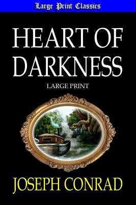 Heart of Darkness by Conrad, Joseph