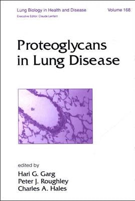 Proteoglycans in Lung Disease by Garg, Hari G.