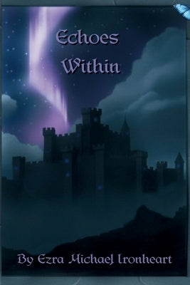 Echoes Within by Ironheart, Michael