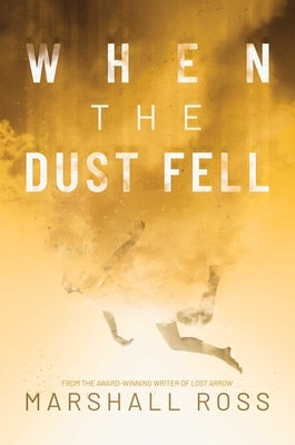 When the Dust Fell by Ross, Marshall