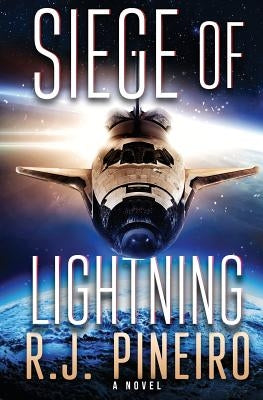Siege of Lightning by Pineiro, R. J.