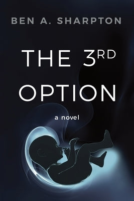 The 3rd Option (2nd Ed.) by Sharpton, Ben A.