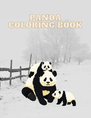 Panda Coloring Book: Find Relaxation And Mindfulness with Stress Relieving Color Pages Made of Beautiful Paperback by Print, DXL