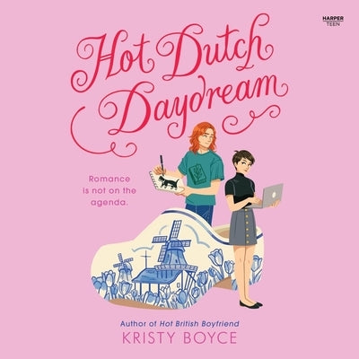 Hot Dutch Daydream by Boyce, Kristy