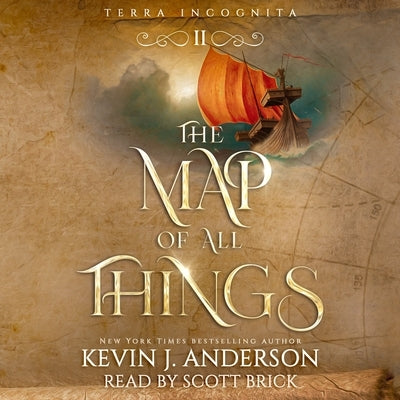 The Map of All Things by Anderson, Kevin J.