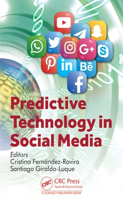 Predictive Technology in Social Media by Fernández-Rovira, Cristina
