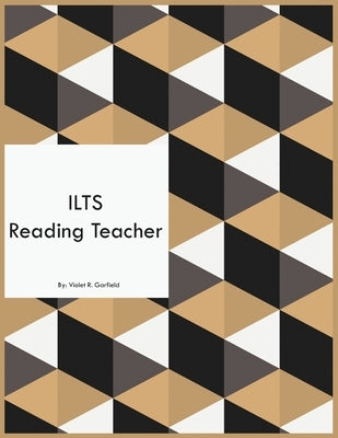 ILTS Reading Teacher by Garfield, Violet R.