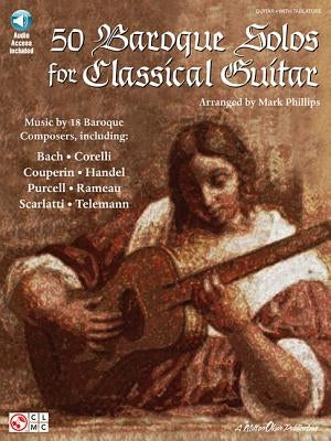 50 Baroque Solos for Classical Guitar Book/Online Audio [With CD] by Phillips, Mark