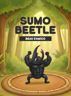 Sumo Beetle by D'Amico, Beau
