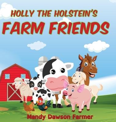 Holly the Holstein's Farm Friends by Farmer, Mandy Dawson