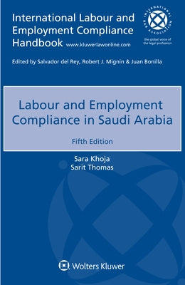 Labour and Employment Compliance in Saudi Arabia by Khoja, Sara