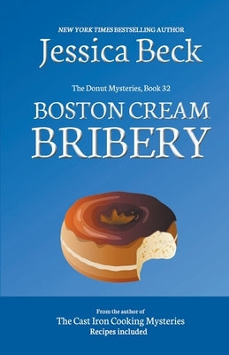 Boston Cream Bribery by Beck, Jessica