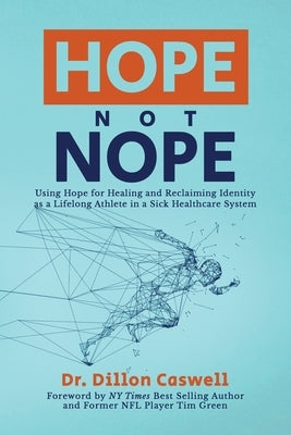 Hope Not Nope by Caswell, Dillon