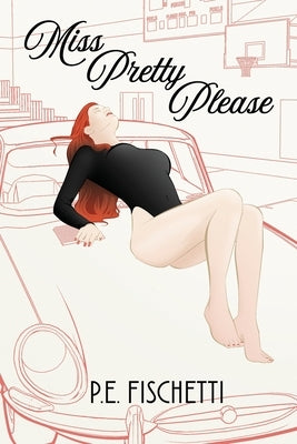 Miss Pretty Please by Fischetti, P. E.