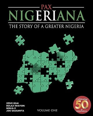 Pax Nigeriana: The Story of a Greater Nigeria by Ninja-X