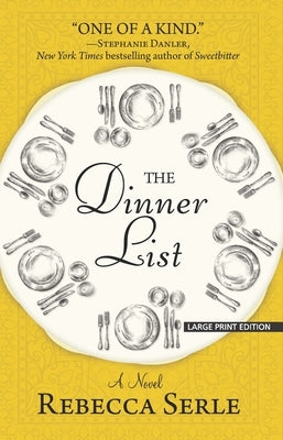 The Dinner List by Serle, Rebecca