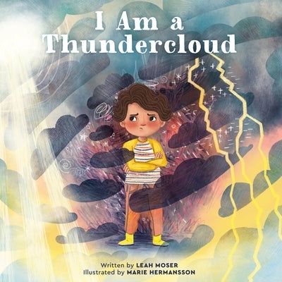 I Am a Thundercloud by Moser, Leah