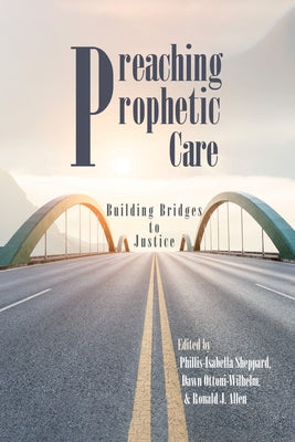 Preaching Prophetic Care by Sheppard, Phillis-Isabella