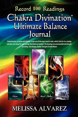 Chakra Divination Ultimate Balance Journal by Alvarez, Melissa