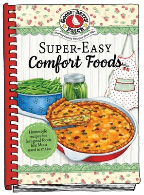 Super-Simple Comfort Foods by Gooseberry Patch