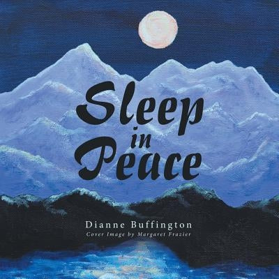 Sleep in Peace by Buffington, Dianne