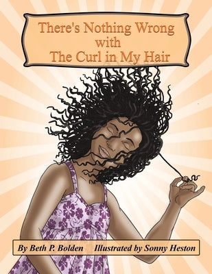 There's Nothing Wrong with the Curl in My Hair by Heston, Sonny