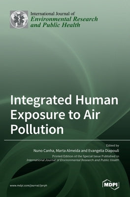 Integrated Human Exposure to Air Pollution by Canha, Nuno