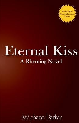 Eternal Kiss by Parker, Ste'phane