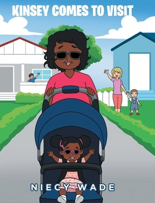 Kinsey Comes To Visit by Wade, Niecy