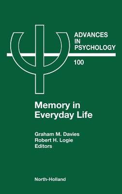 Memory in Everyday Life: Volume 100 by Davies, G. M.