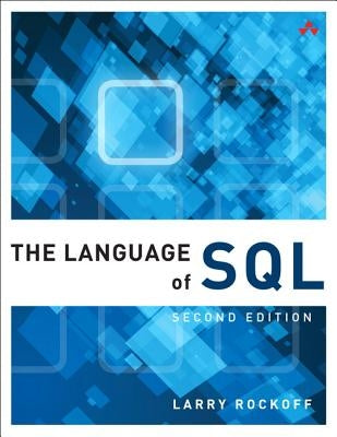 The Language of SQL by Rockoff, Larry