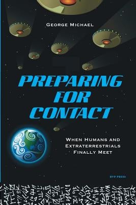 Preparing for Contact by Michael, George