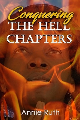 Conquering the Hell Chapters by Ruth, Annie