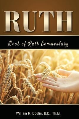 Book of Ruth Commentary by Doolin, William R.