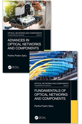 Optical Networks and Components: Fundamentals and Advances by Sahu, Partha Pratim