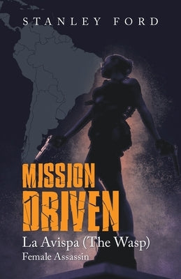 Mission Driven: La Avispa by Ford, Stanley