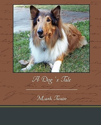 A Dog's Tale by Twain, Mark