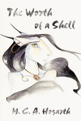 The Worth of a Shell by Hogarth, M. C. a.