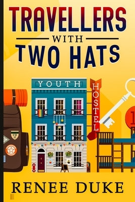 Travellers with Two Hats by Duke, Renee