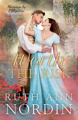 Worth the Risk by Nordin, Ruth Ann