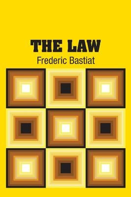 The Law by Bastiat, Frederic