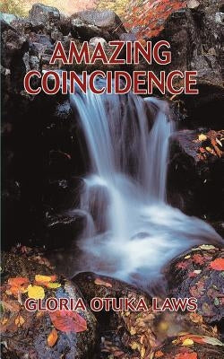 Amazing Coincidence by Laws, Gloria Otuka