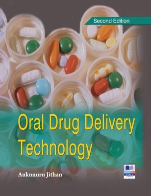 Oral Drug Delivery Technology by Jithan, A. V.