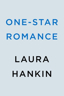 One-Star Romance by Hankin, Laura