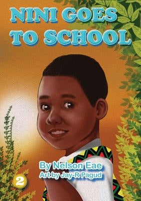 Nini Goes To School by Eae, Nelson