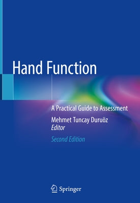 Hand Function: A Practical Guide to Assessment by Duruöz, Mehmet Tuncay