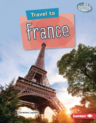 Travel to France by Layton, Christine