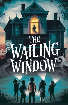 The Wailing Window by Hollowell, Max