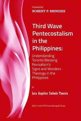 Third Wave Pentecostalism in the Philippines by Timenia, Lora Angeline Embudo