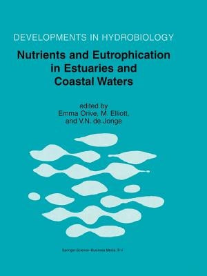 Nutrients and Eutrophication in Estuaries and Coastal Waters by Orive, Emma